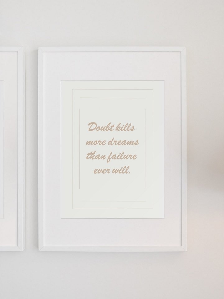 Doubt Kills More Dreams Than Failure Ever Will Quote Poster, Beige Wall Art, Inspirational Home Decor, Motivational Office Artwork Print product image (1)
