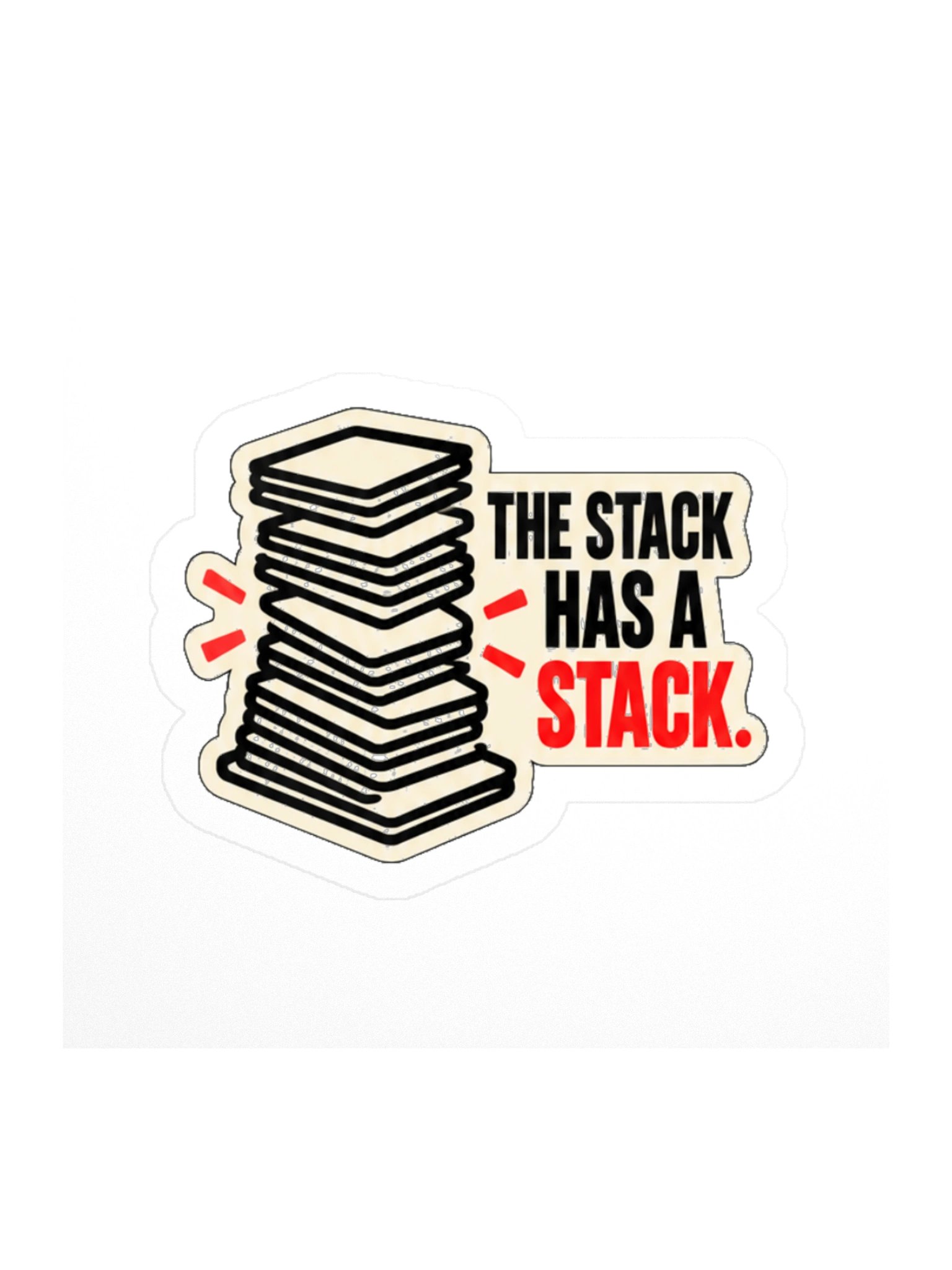 THE STACK HAS A STACK. — Commander Sticker product image (1)