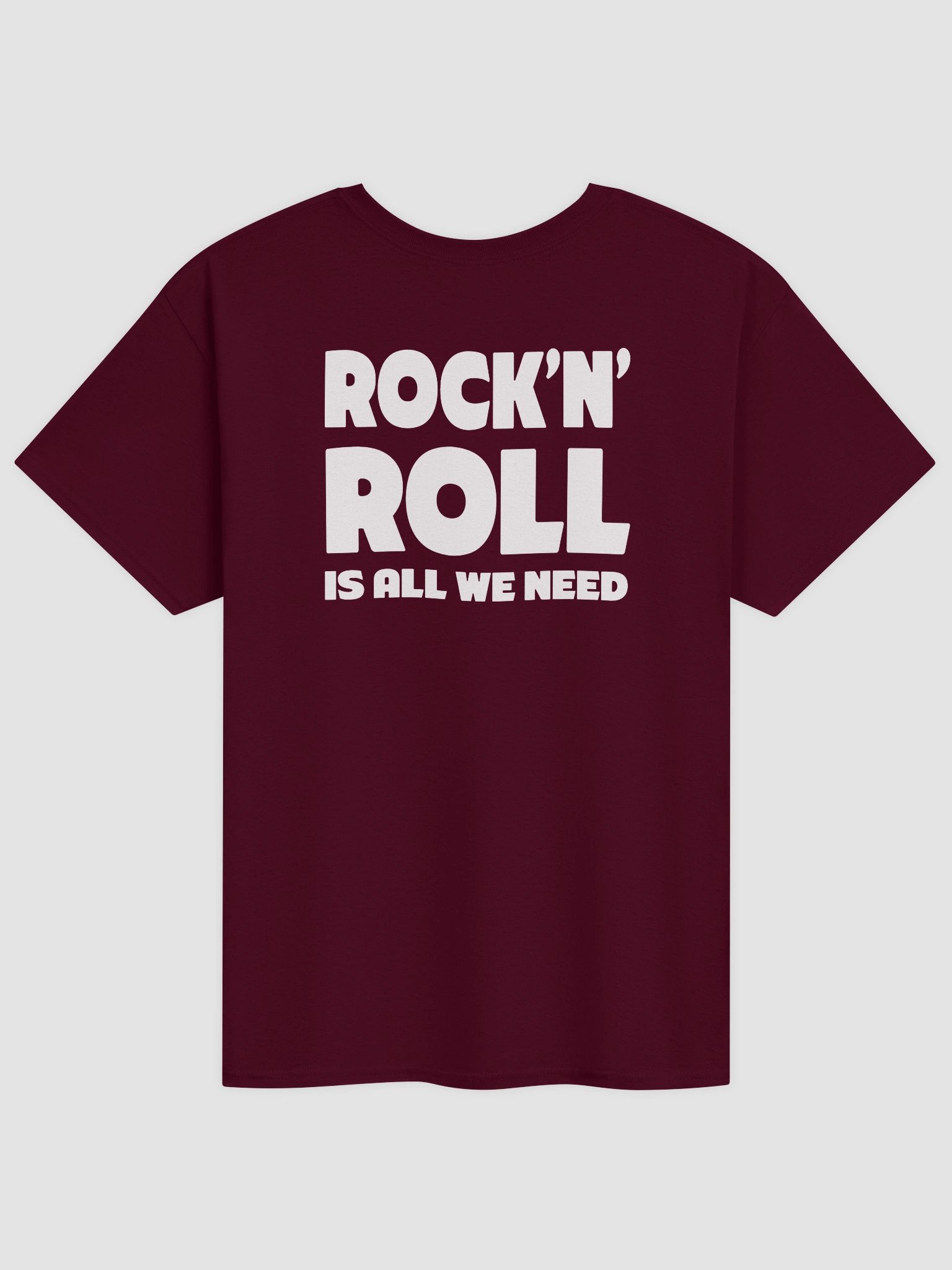 Rock'n'Roll Is All We Need - Unisex T-Shirt (Maroon) product image (2)