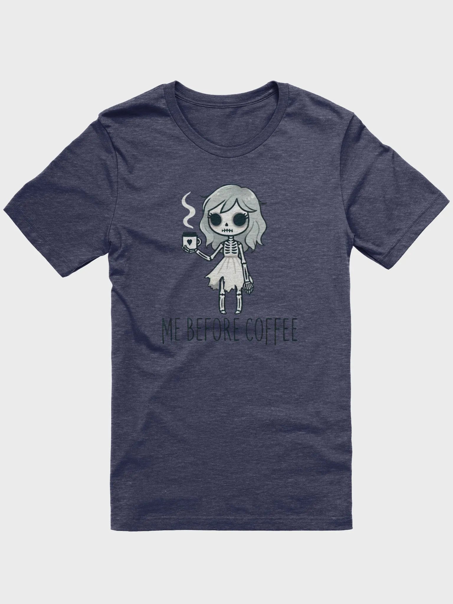 Me Before Coffee - Skeleton Girl Unisex T-Shirt product image (1)