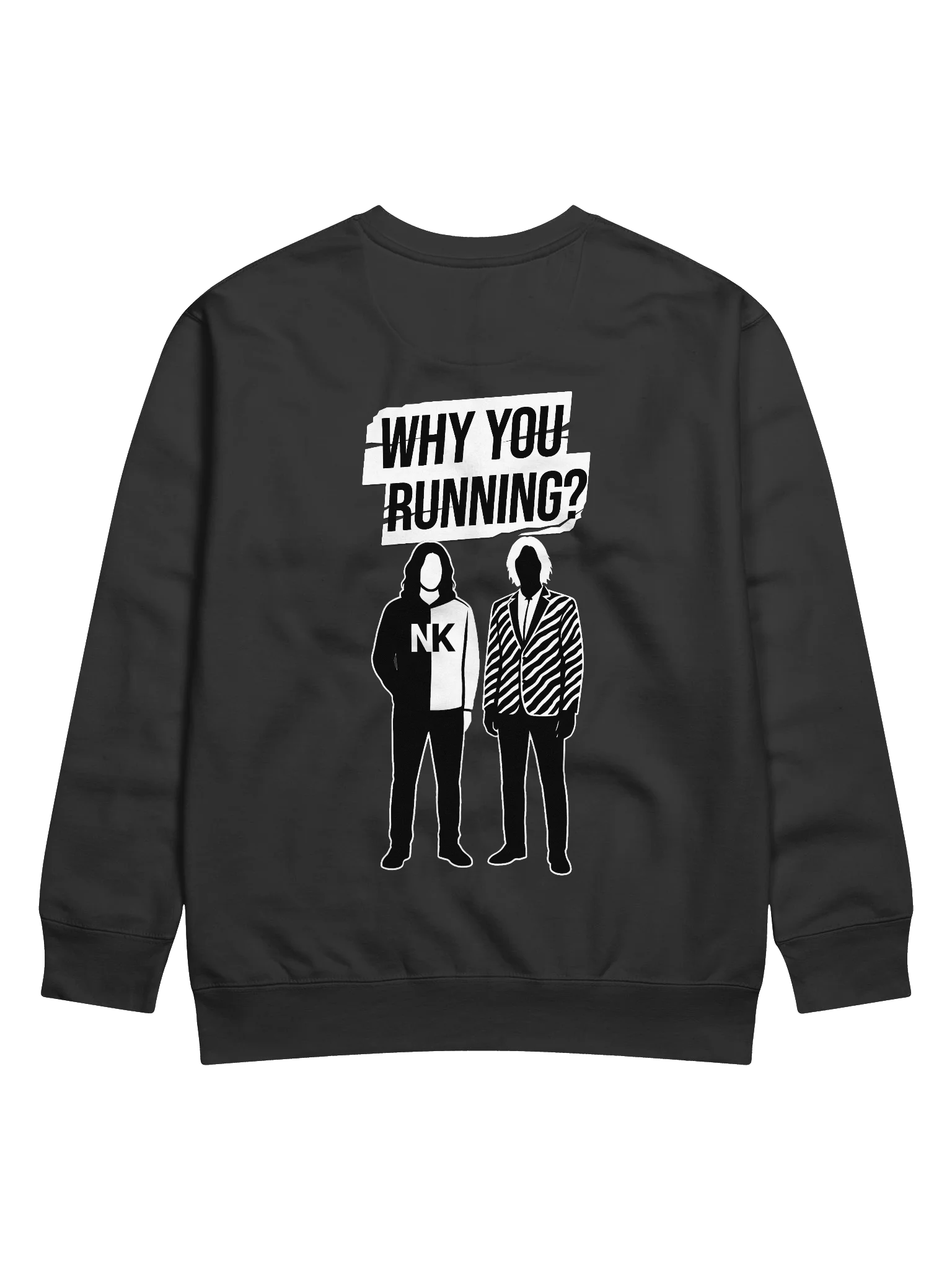 "Why You Running?" Sweatshirt product image (4)