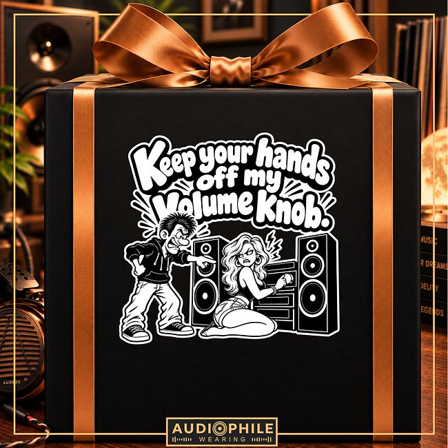 Keep Your Hands of my Volume Knob