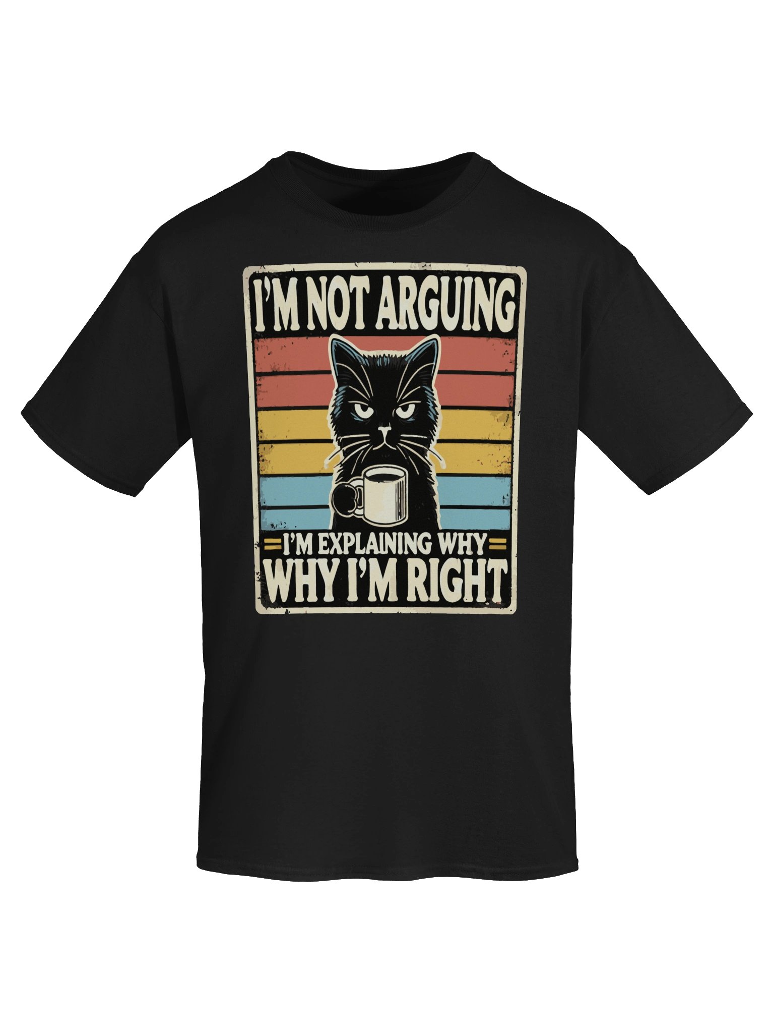 I'm Not Arguing Cat T-Shirt product image (5)
