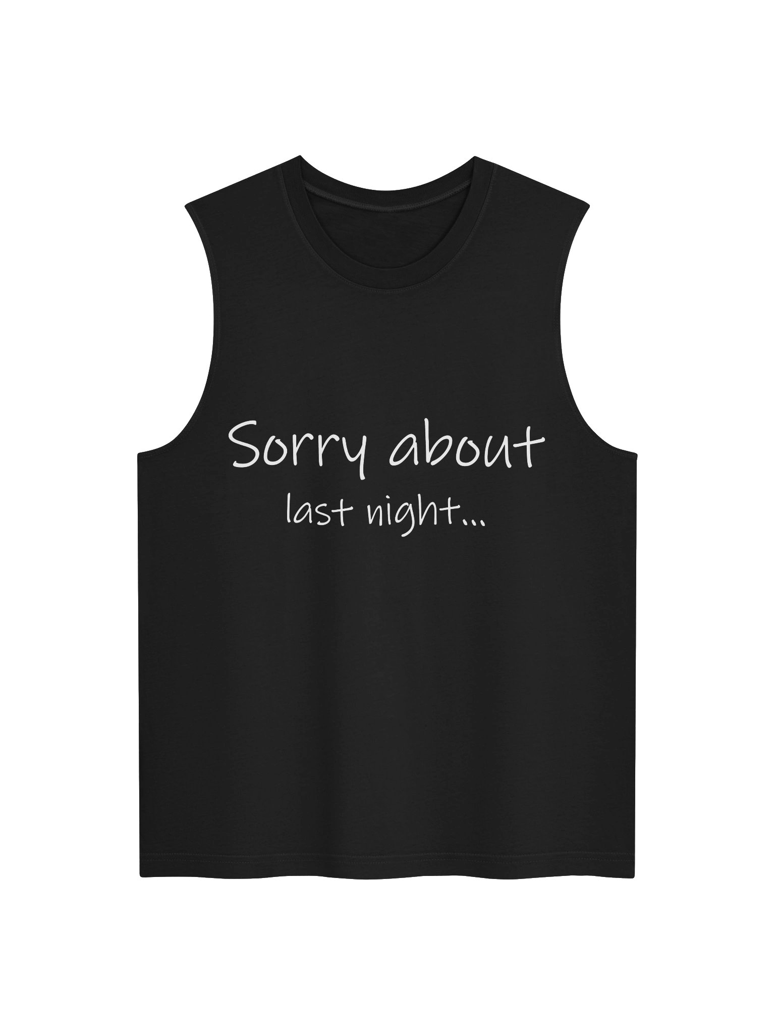Sorry About Last Night Muscle Tank product image (1)