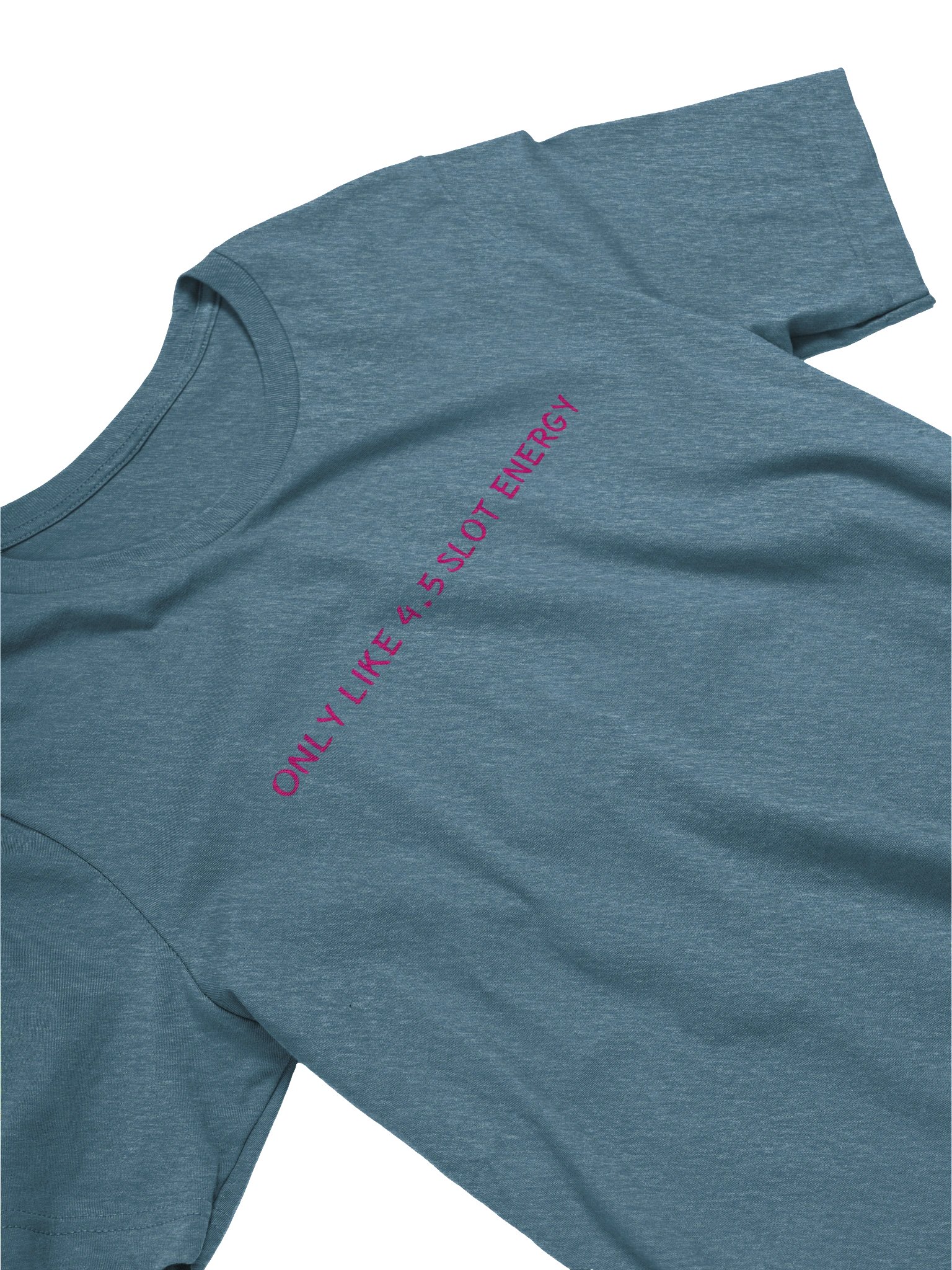 Only Like 4.5 Slot Energy. Meme T Shirt product image (4)