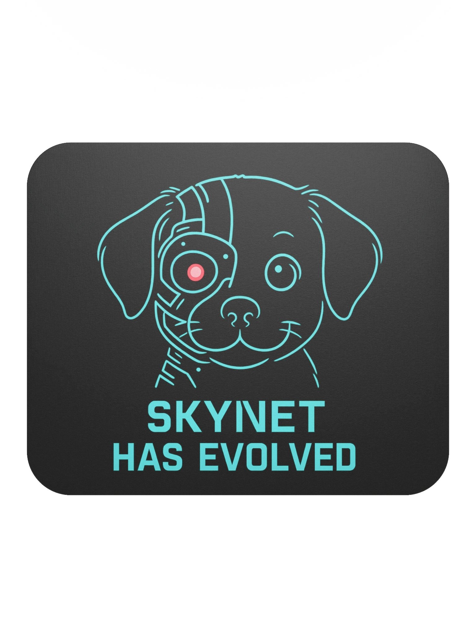 Skynet Has Evolved Mousepad product image (2)