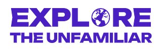 Explore The Unfamiliar