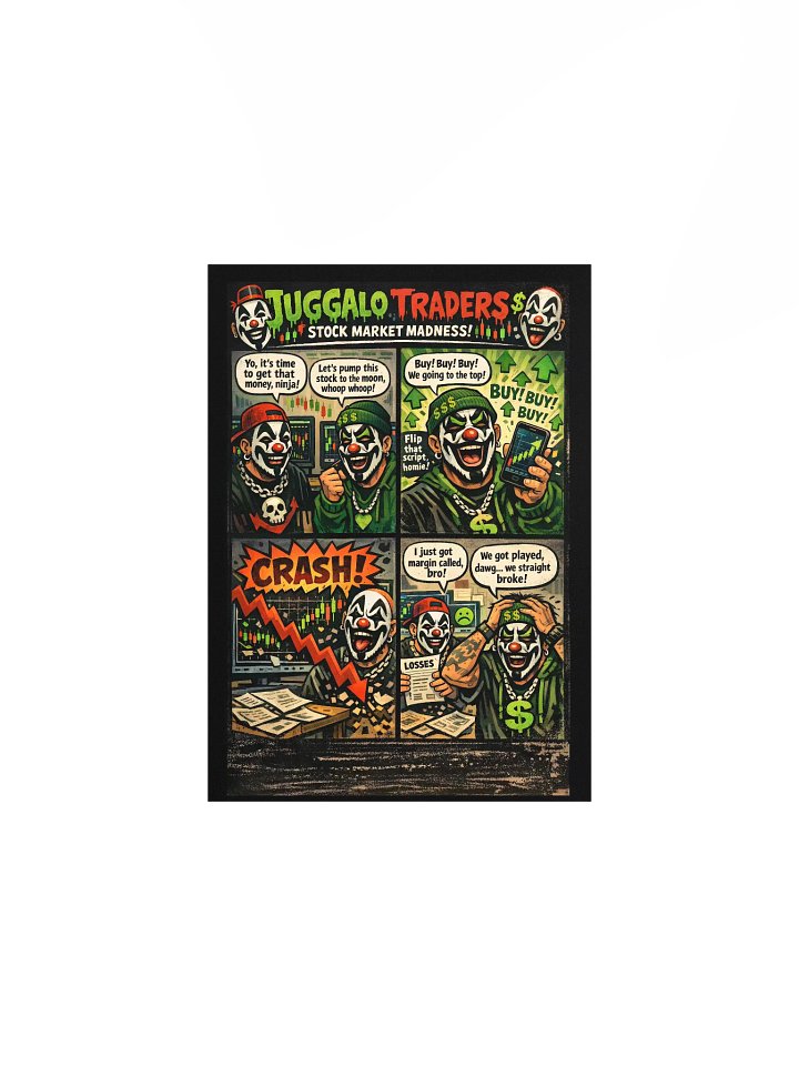 💰 Juggalo Traders: Stock Market Madness – 5x7 Matte Poster product image (1)