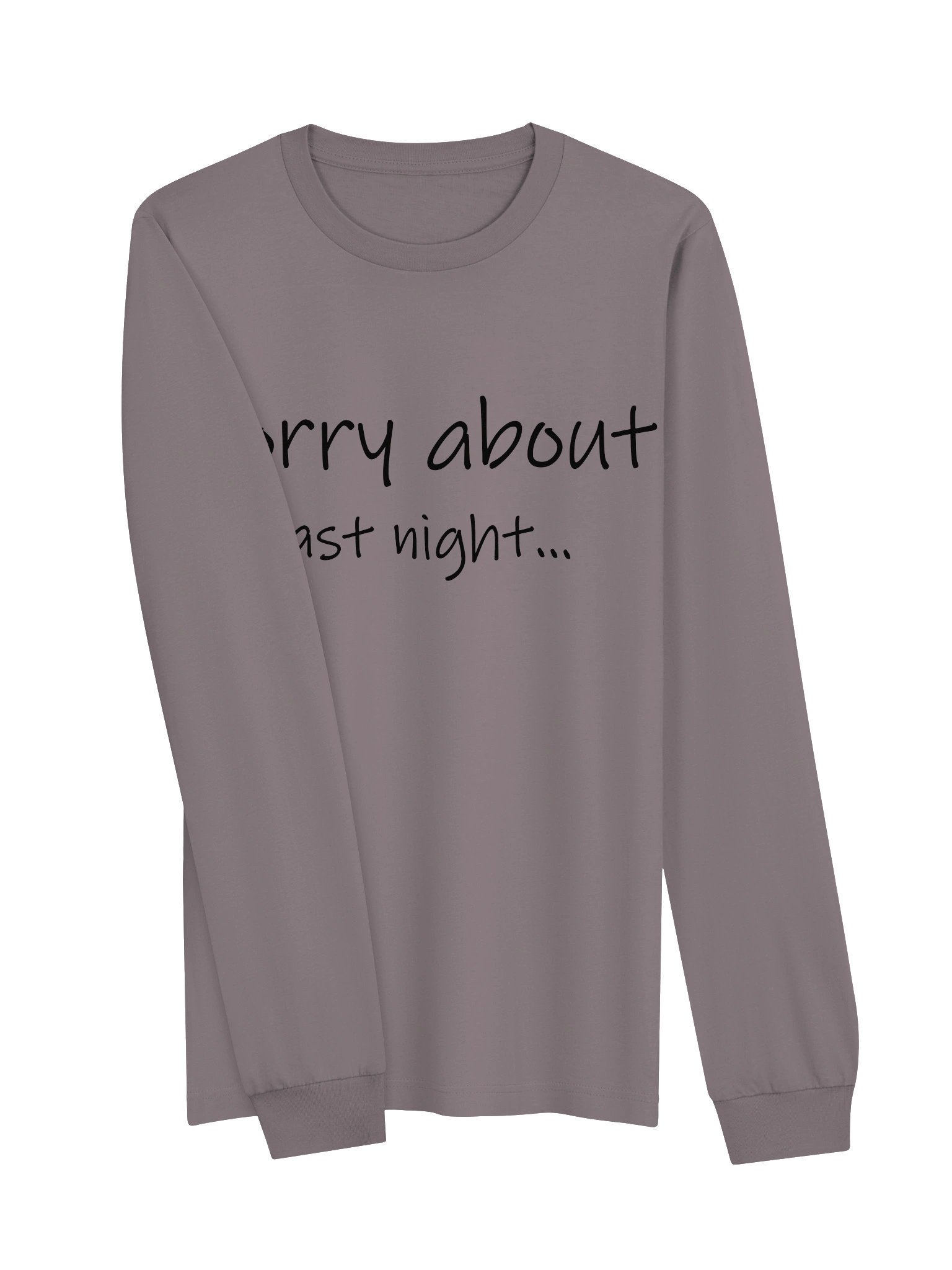 Sorry About Last Night Soft Long Sleeve Tee product image (7)