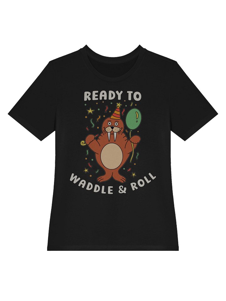 Ready To Waddle And Roll Cute Silly Funny Walrus Women's Relaxed-fit T-shirt product image (2)