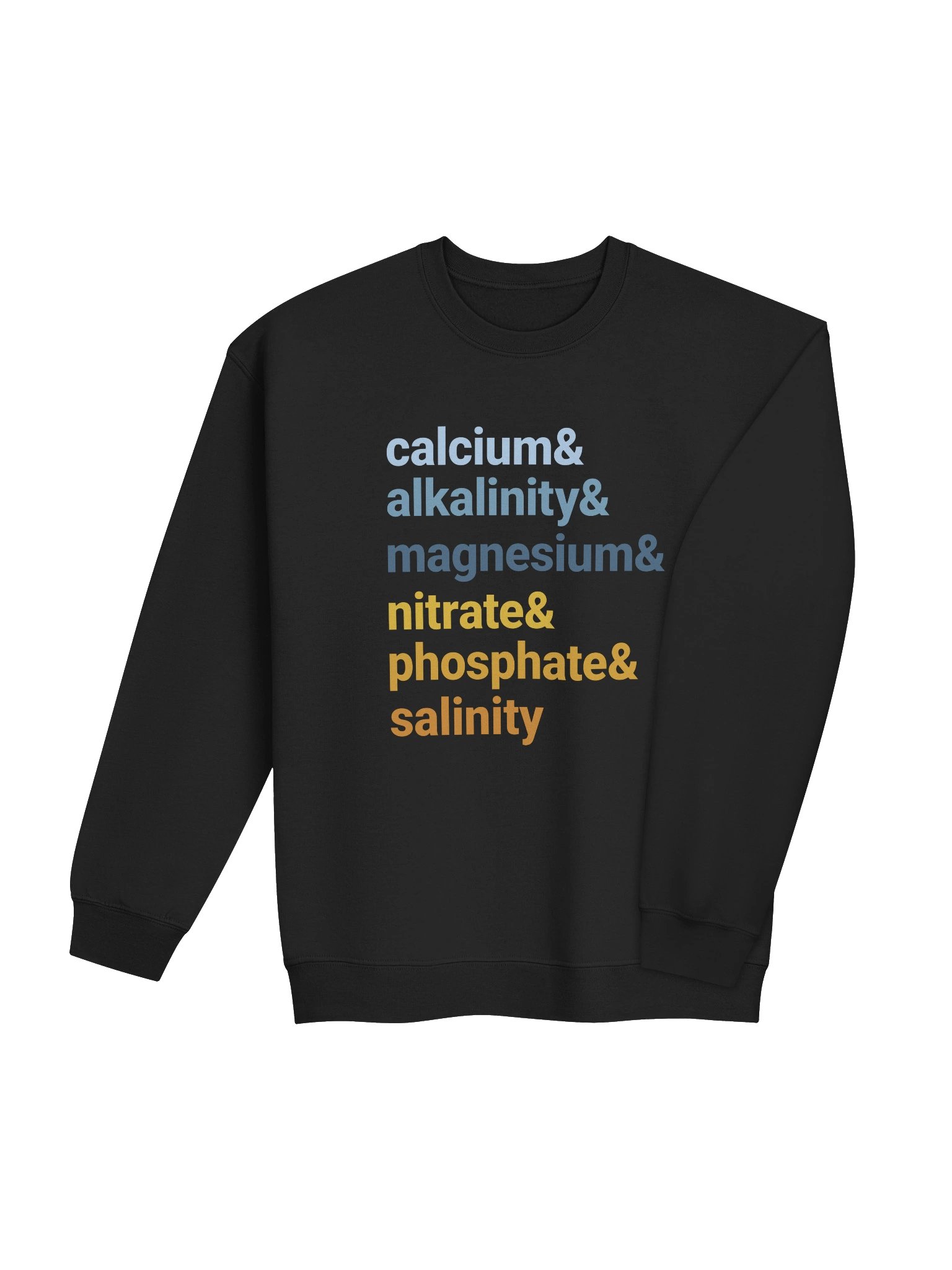 Reef Tank Chemistry Sweatshirt – Calcium Alkalinity Magnesium Nitrate Phosphate Salinity Sweatshirt for Reef Aquarium Lovers product image (20)