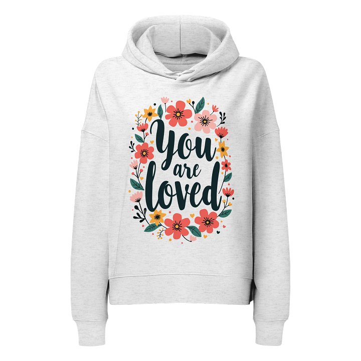 Women's Organic Hoodie You Are Loved product image (1)