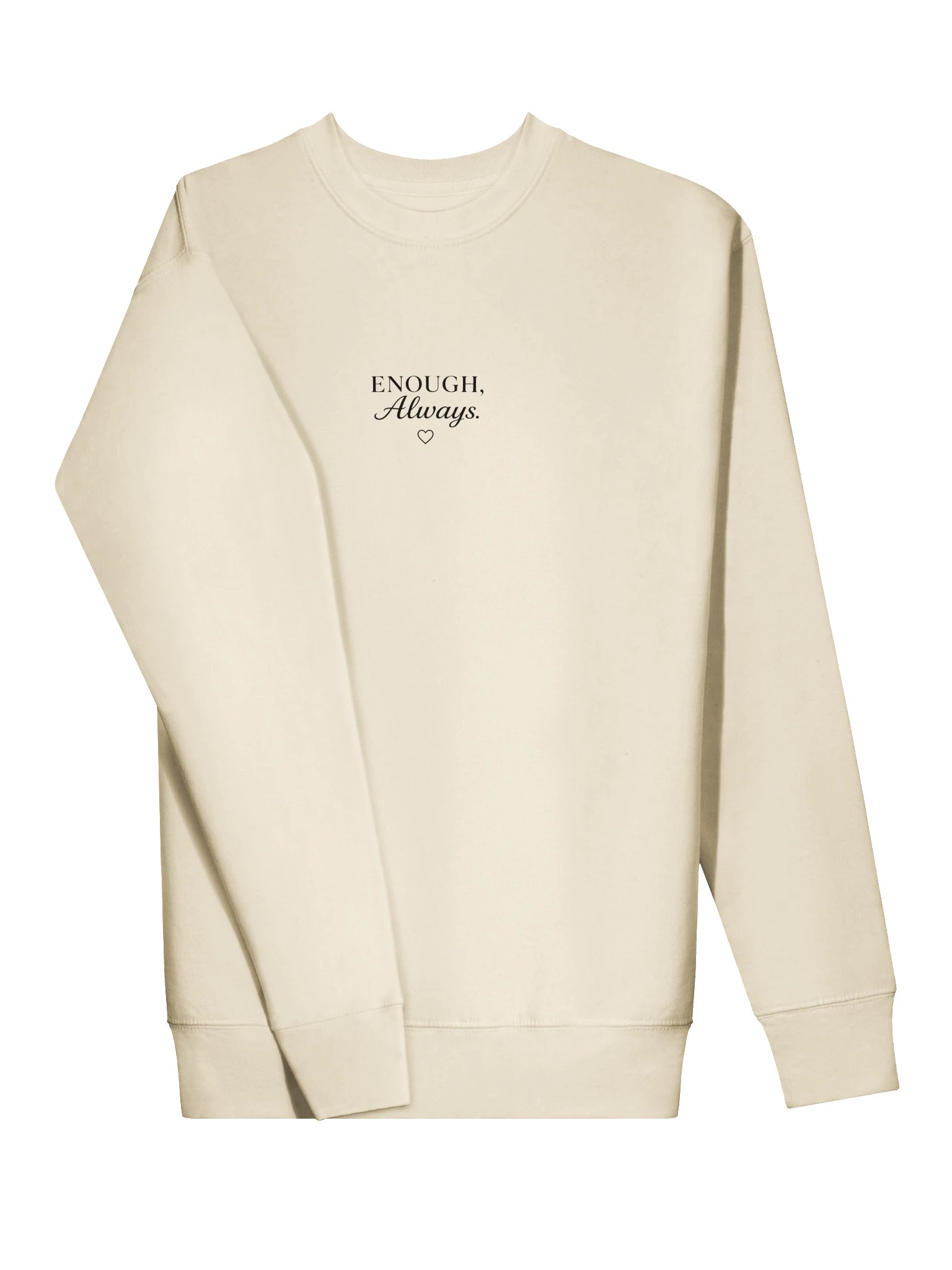Enough, Always — Premium Sweatshirt product image (9)