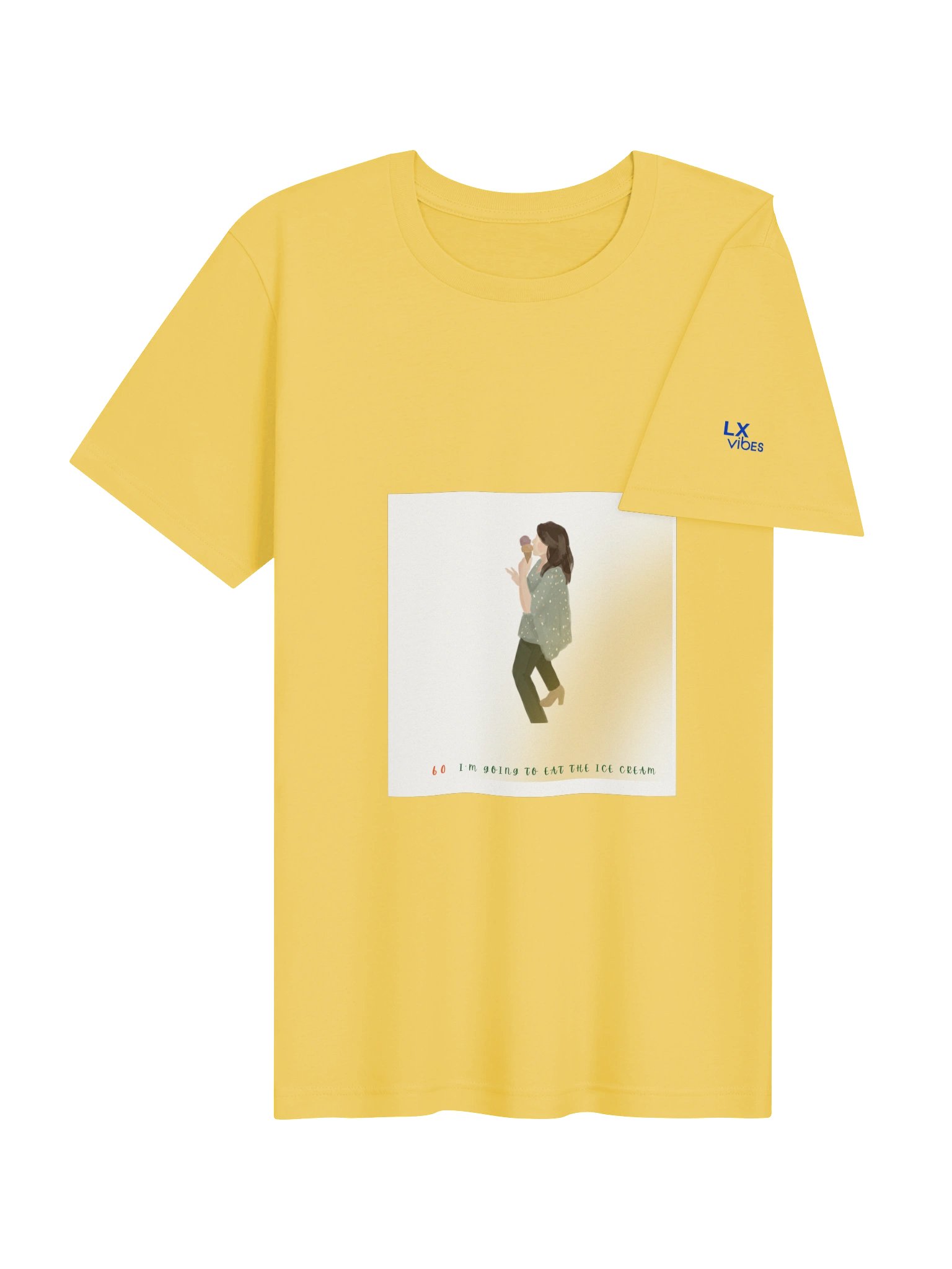 LX Vibes I'm Gonna Eat The Ice Cream T-Shirt product image (25)
