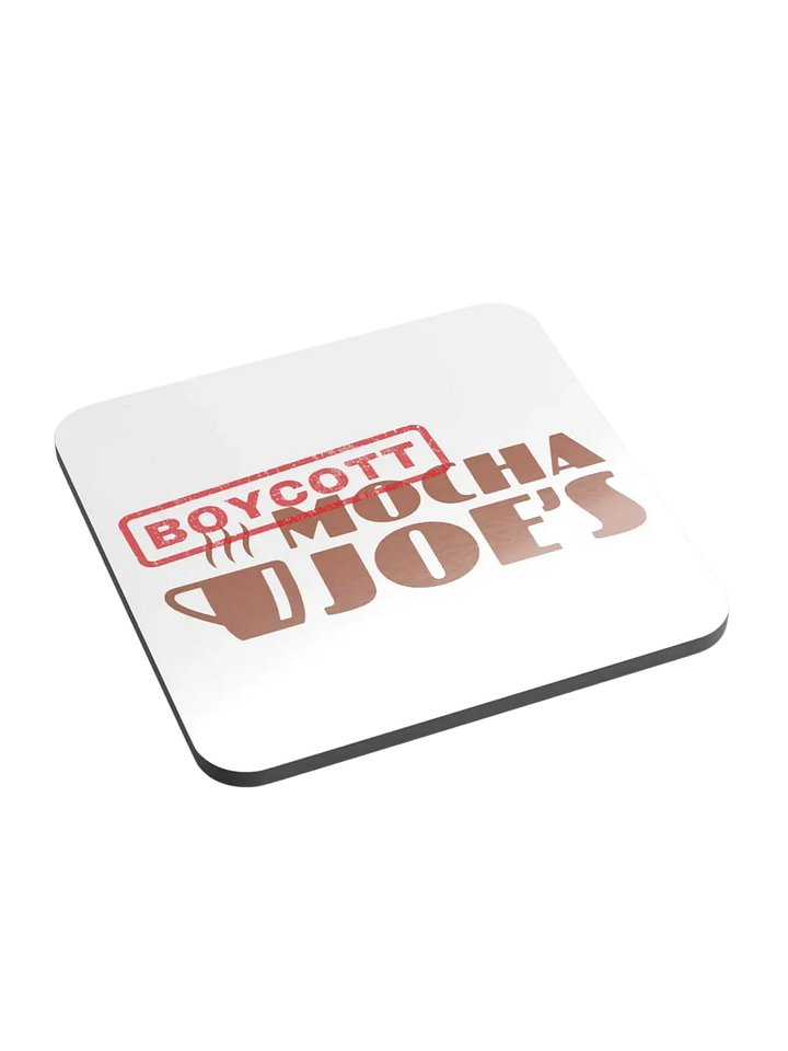 Boycott Mocha Joe's Coaster product image (2)