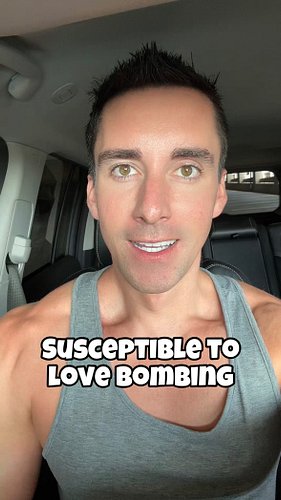 Love bombing seems to work on me!…