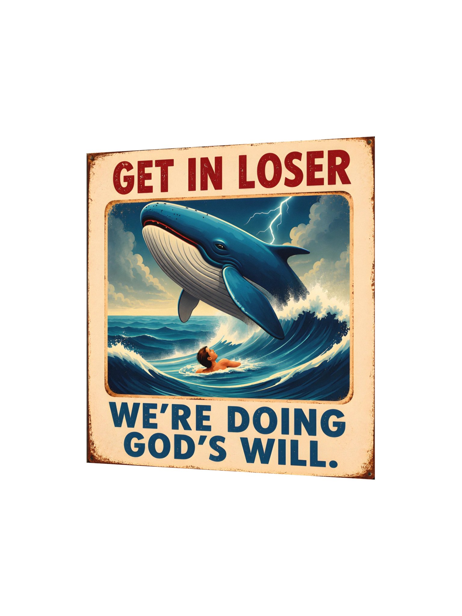 Get In Loser We're Doing God's Will Whale Poster Alt: Funny Whale Meme Vintage Retro Ocean Wall Art Print product image (3)