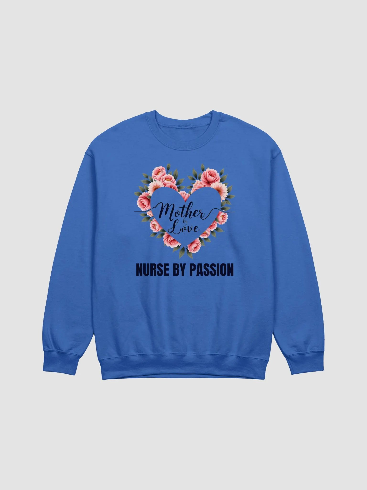 Mother by Love, Nurse by Passion Crewneck Sweatshirt product image (5)
