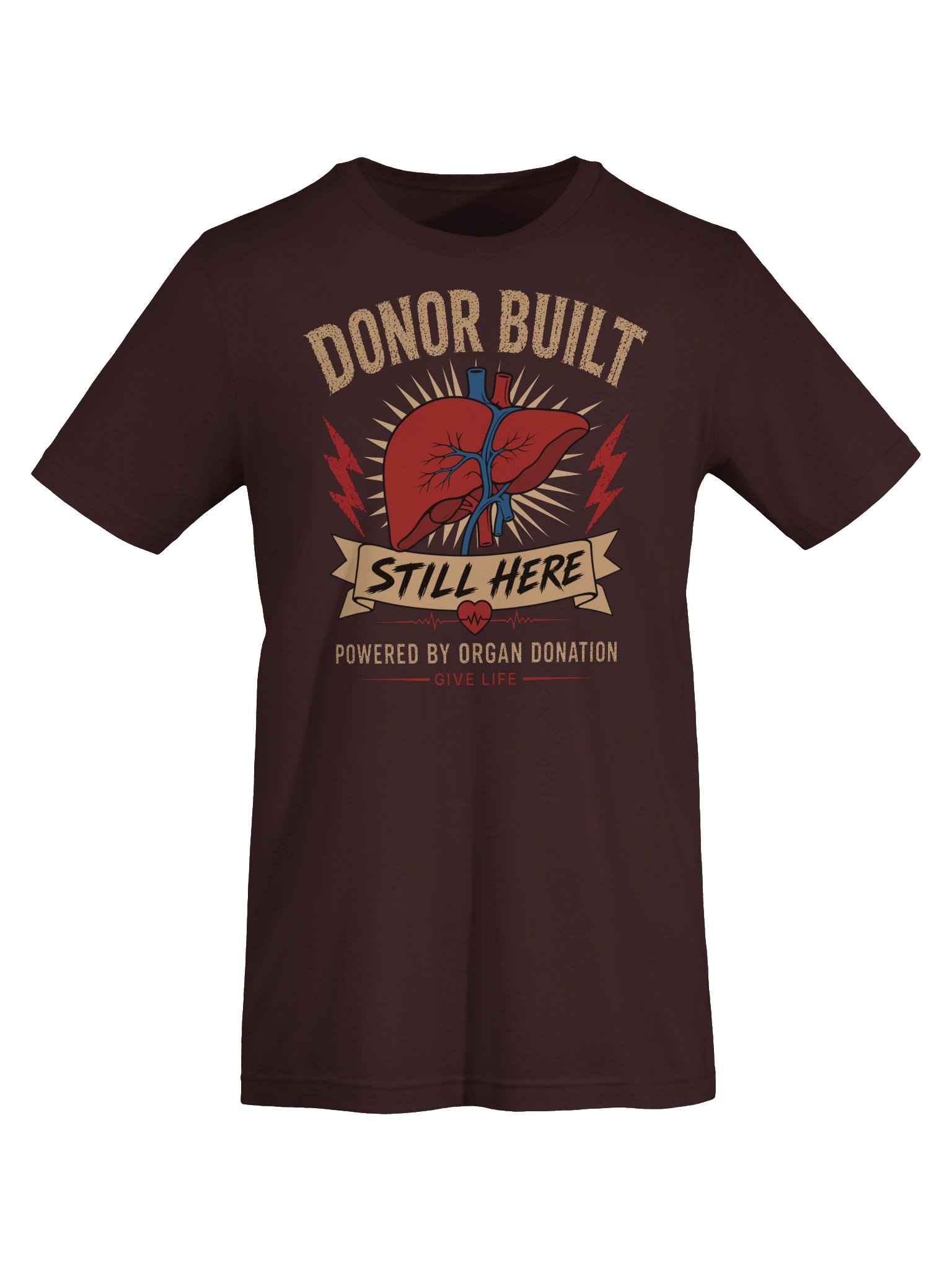 Donor Built. Still Here. T-Shirt product image (19)
