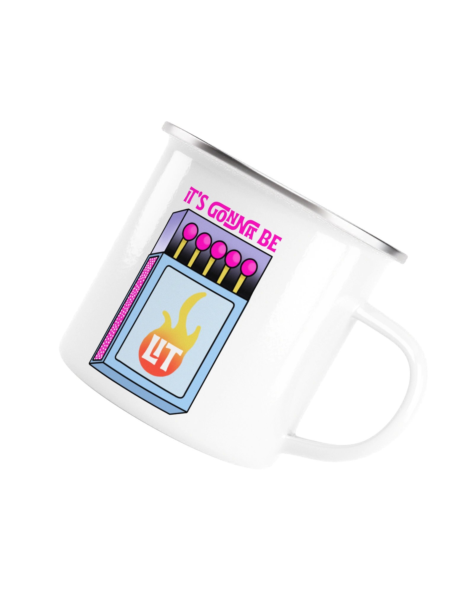 It’s Gonna Be Lit Enamel Camp Mug product image (5)