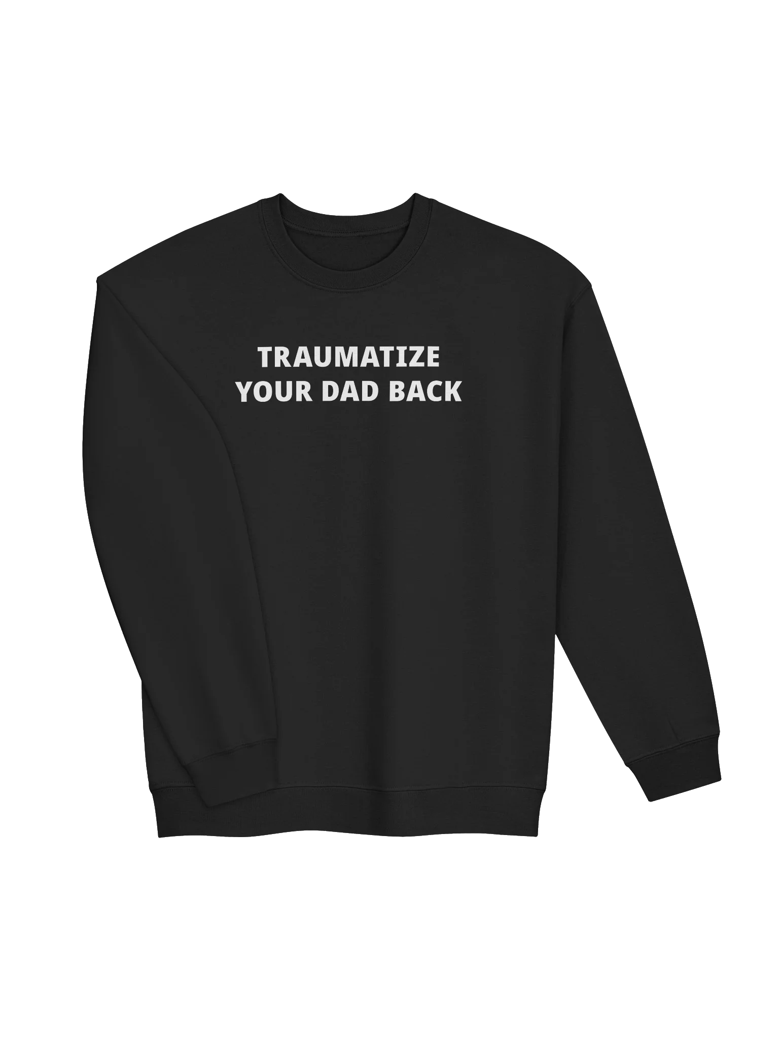 TRAUMATIZE YOUR DAD BACK product image (29)