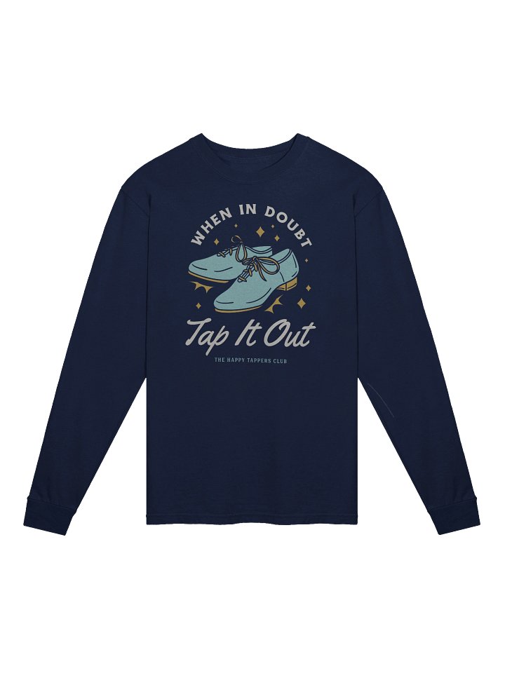 When In Doubt, Tap It Out Long Sleeve Shirt product image (1)