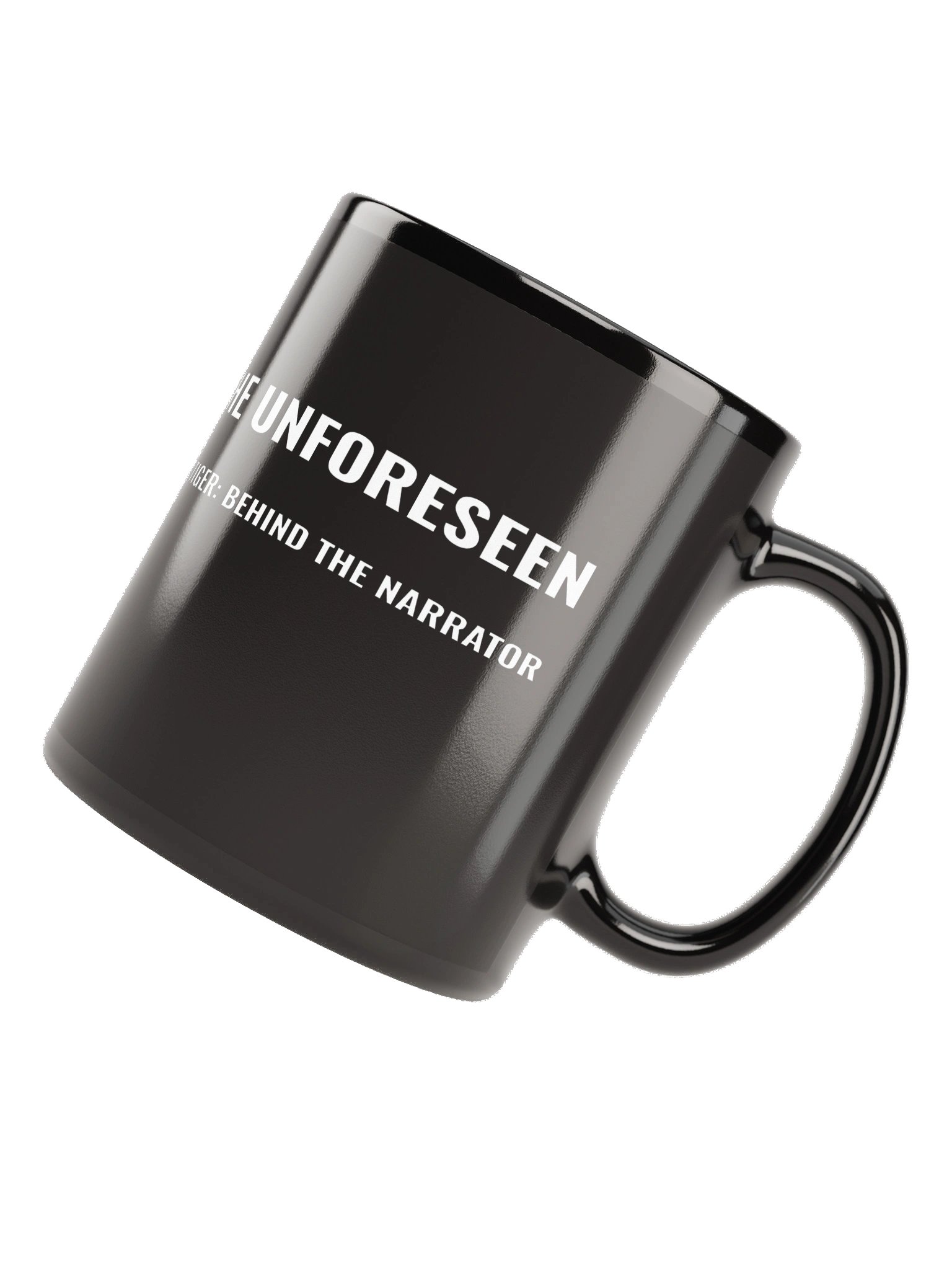 Tiger: Behind the Narrator – "Our Routine Is The Unforeseen" Glossy Mug product image (6)