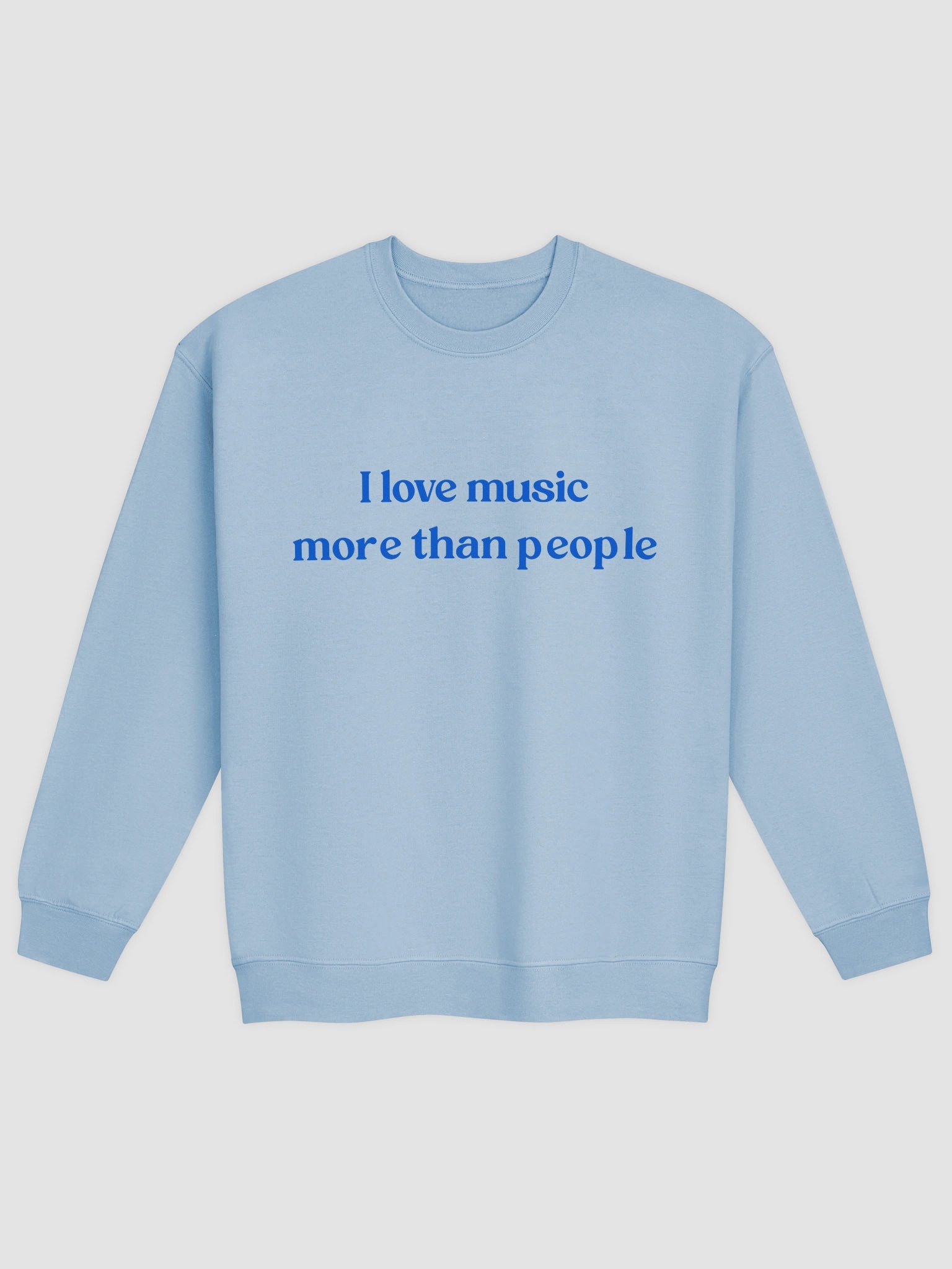 I Love Music MoreThan People Sweatshirt product image (2)