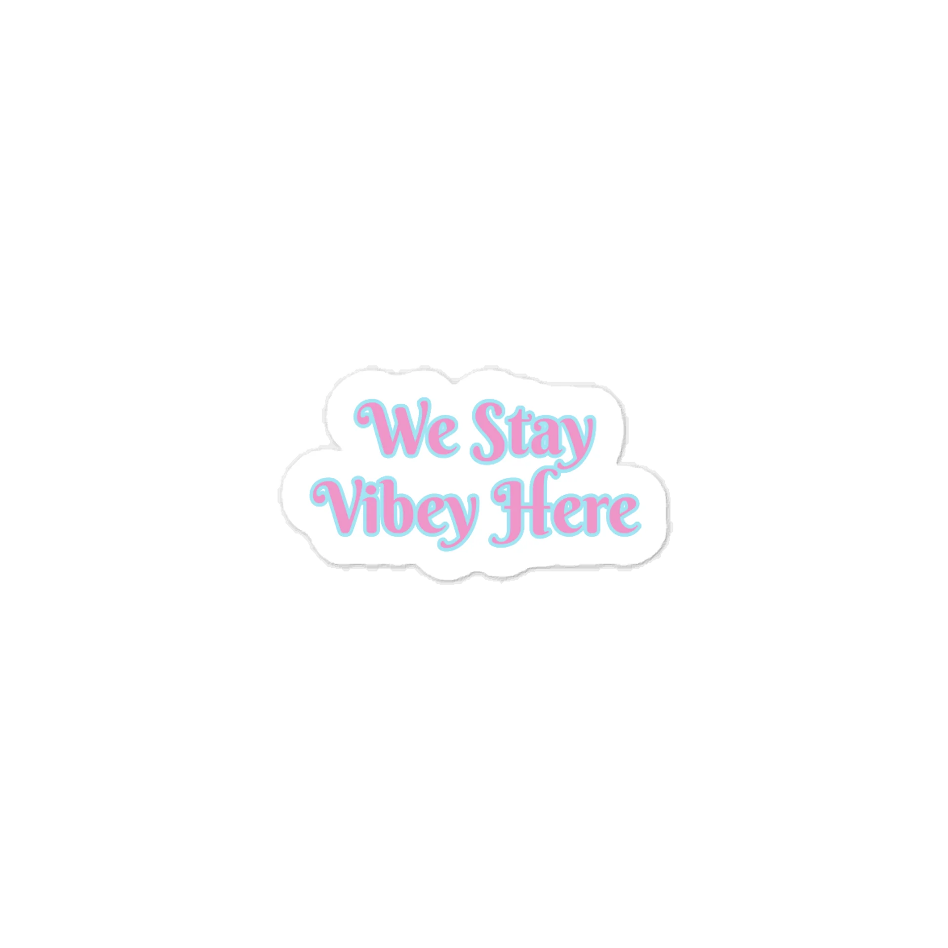 We Stay Vibey Here Sticker product image (1)