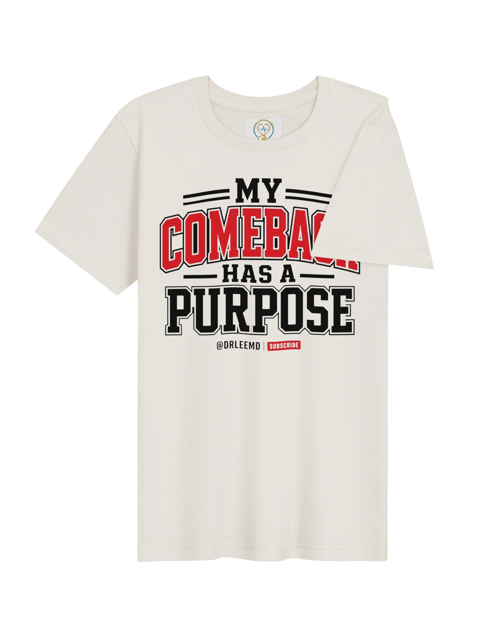 My Comeback Has a Purpose Unisex T-Shirt product image (6)