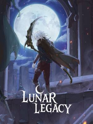 Read Lunar Legacy on WebNovel #LunarLegacy #WebNovel #webnovelrecommendation #royalroad #story 