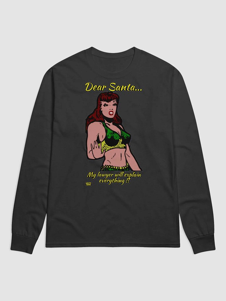 DEAR SANTA, MY LAWYER WILL EXPLAIN EVERYTHING!! product image (1)