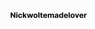 Nickwoltemadelover