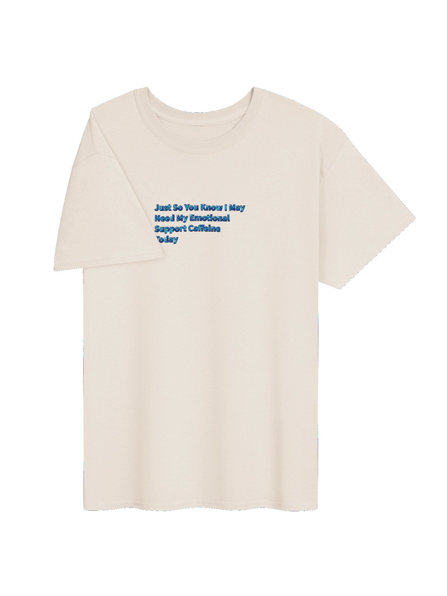 Just SO You Know I May Need My Emotional Support Caffein Today product image (23)