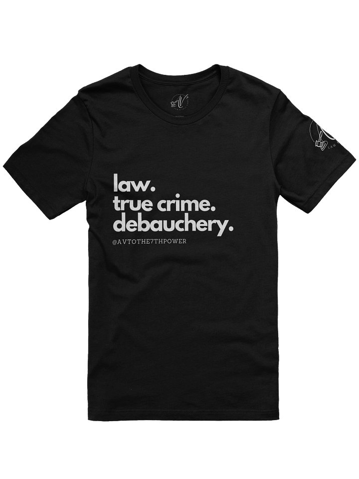 Law • True Crime • Debauchery Tee (AV Intro) product image (1)