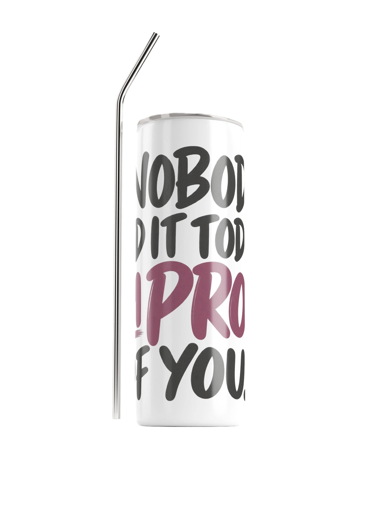 I'm Proud of You. Keep Going. Stainless Steel Tumbler product image (1)