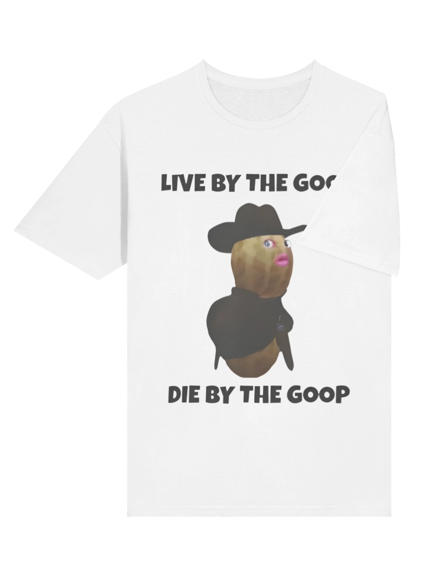 Live By The GooP Die By The Goop Burnt Peanut Shirt product image (4)