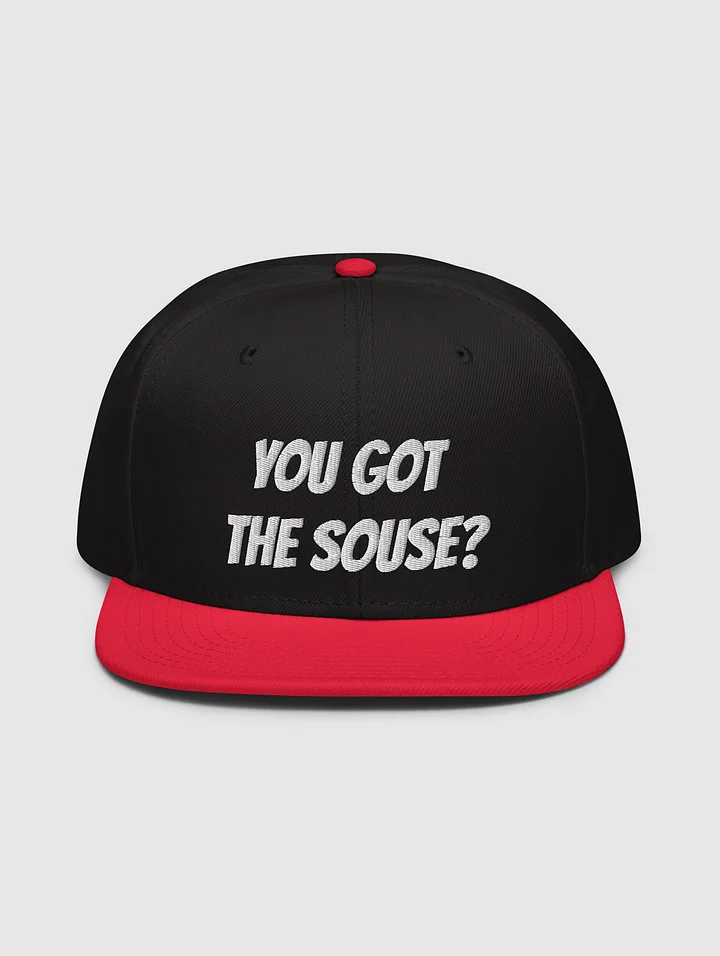 You Got The Souse? Snapback product image (1)