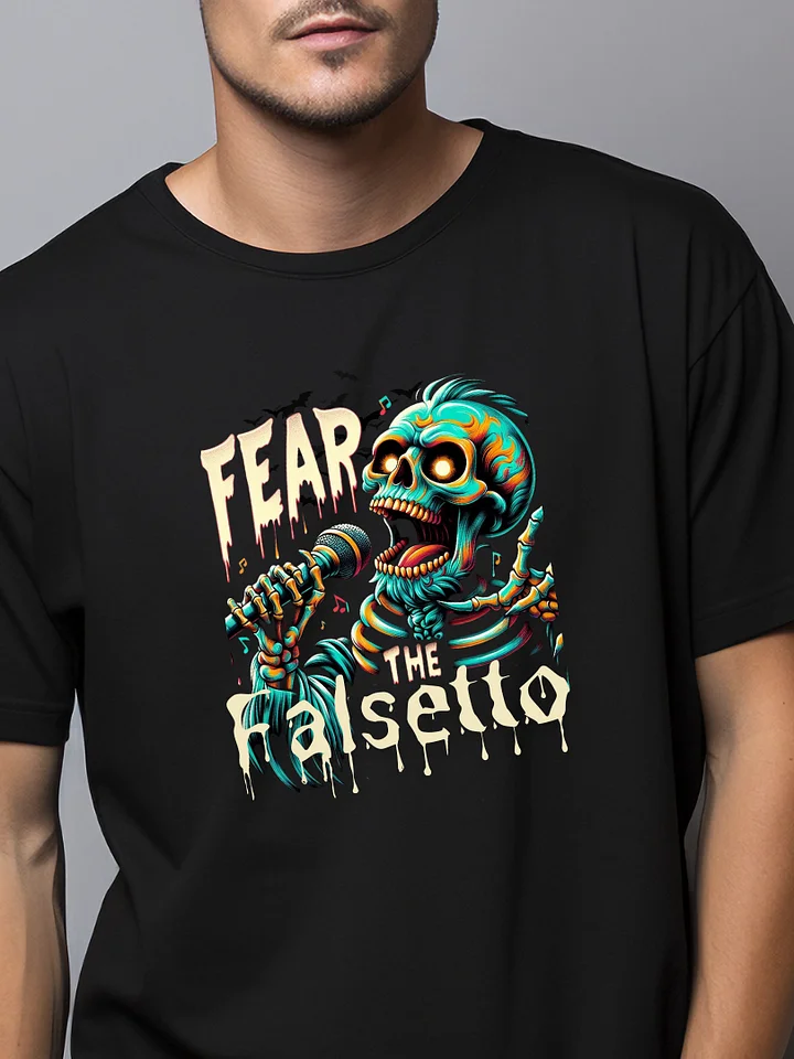 Fear The Falsetto T-Shirt For Singers product image (1)