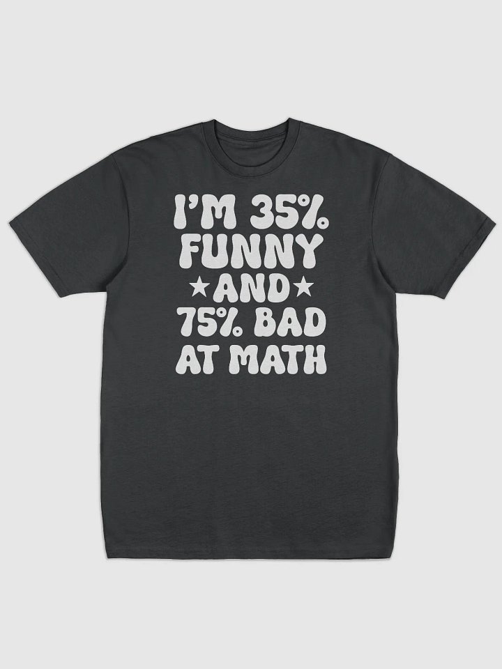 I am 35% Funny. product image (1)
