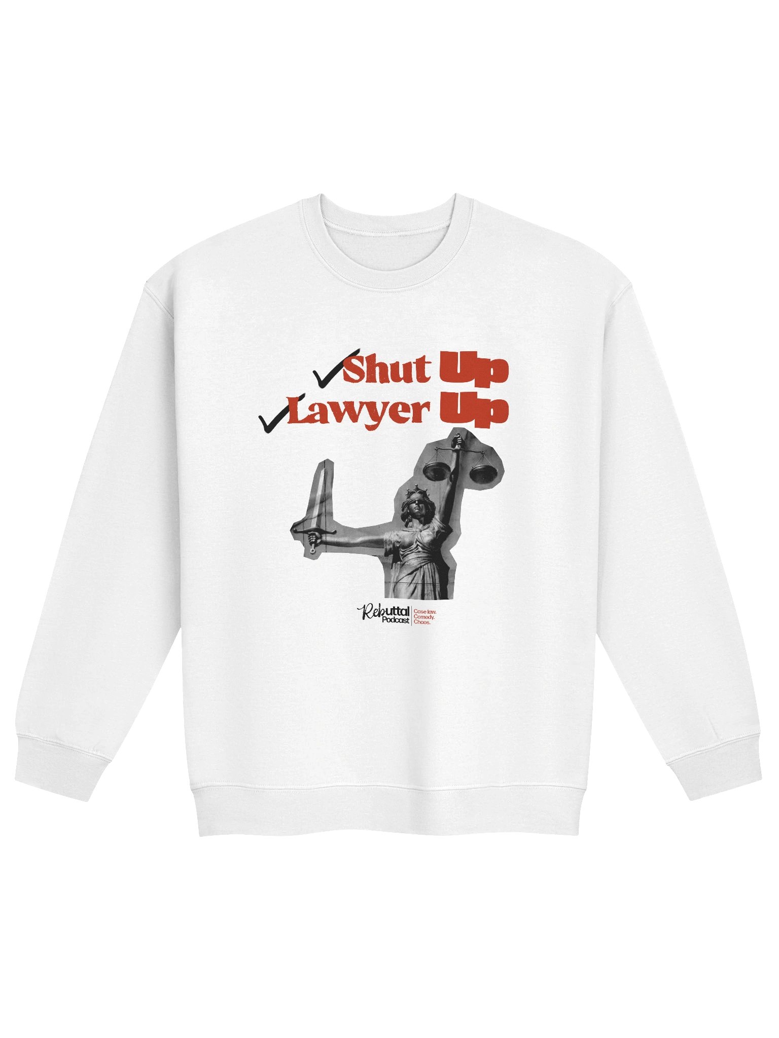 Shut Up, Lawyer Up Sweatshirt product image (1)