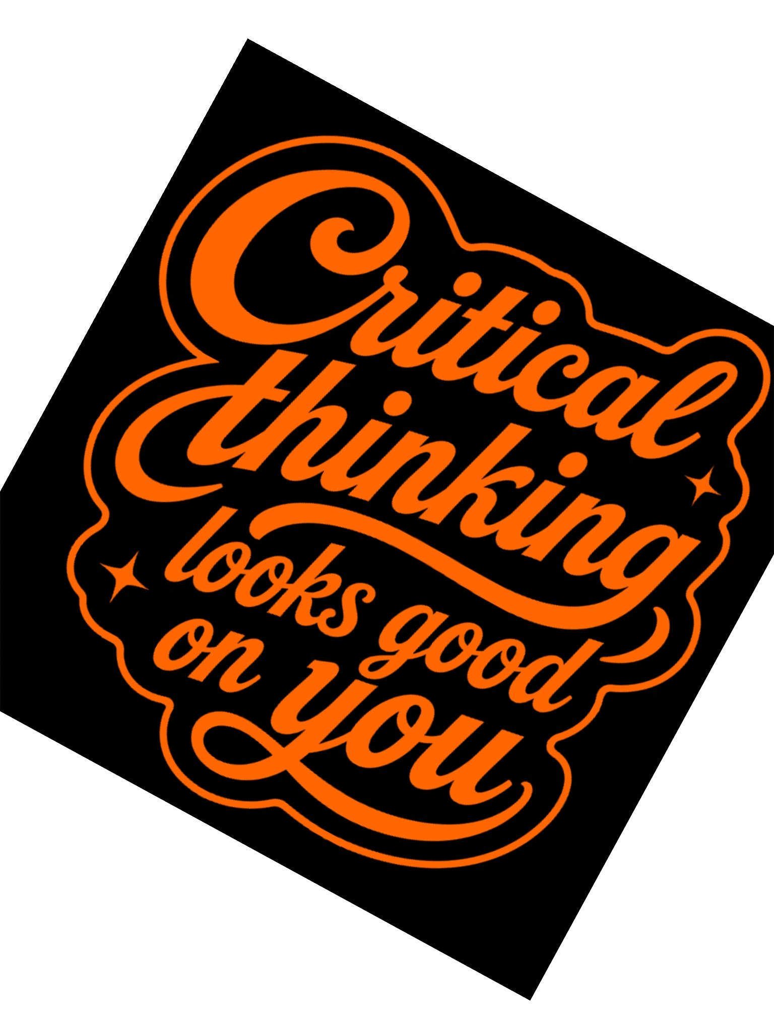Critical Thinking Looks Good On You - Sticker product image (2)