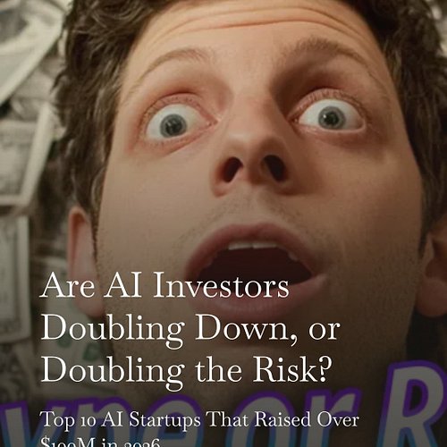 Are AI Investors Doubling Down, or Doubling the Risk?
Top 10 AI Startups That Raised Over $100M in 2026

Links in bio ⬇