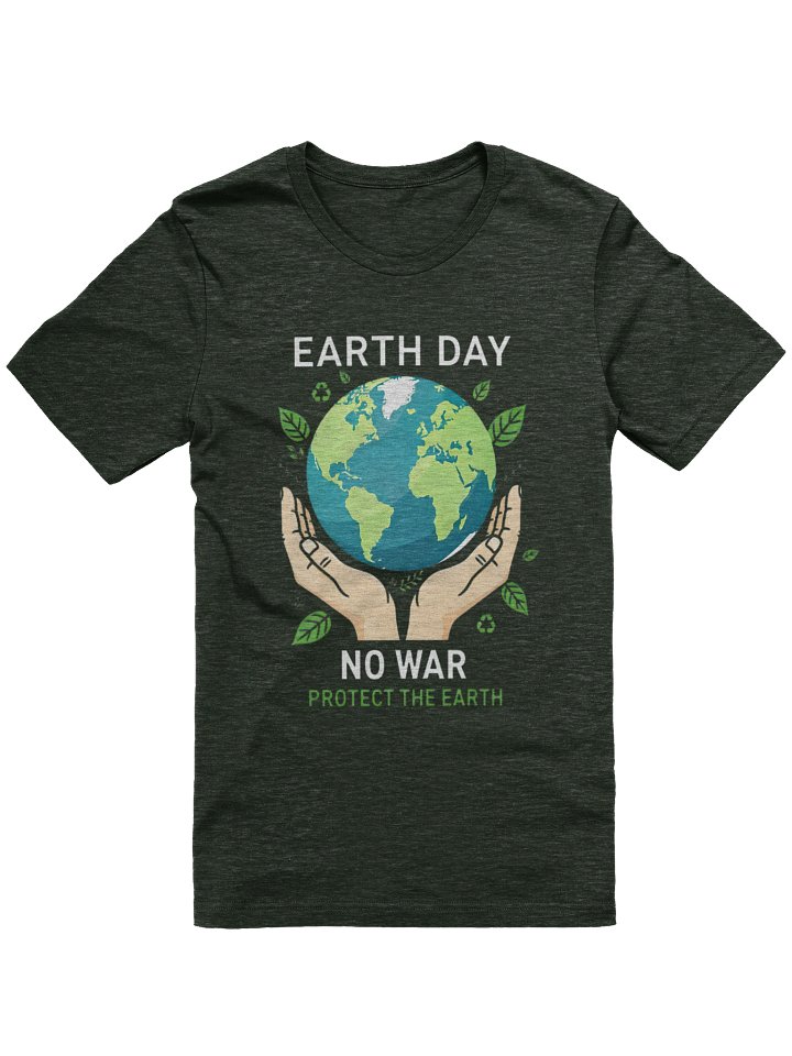 Earth Day Arbor No War Protect the Earth Plant 2026 Supersoft T-shirt product image (9)