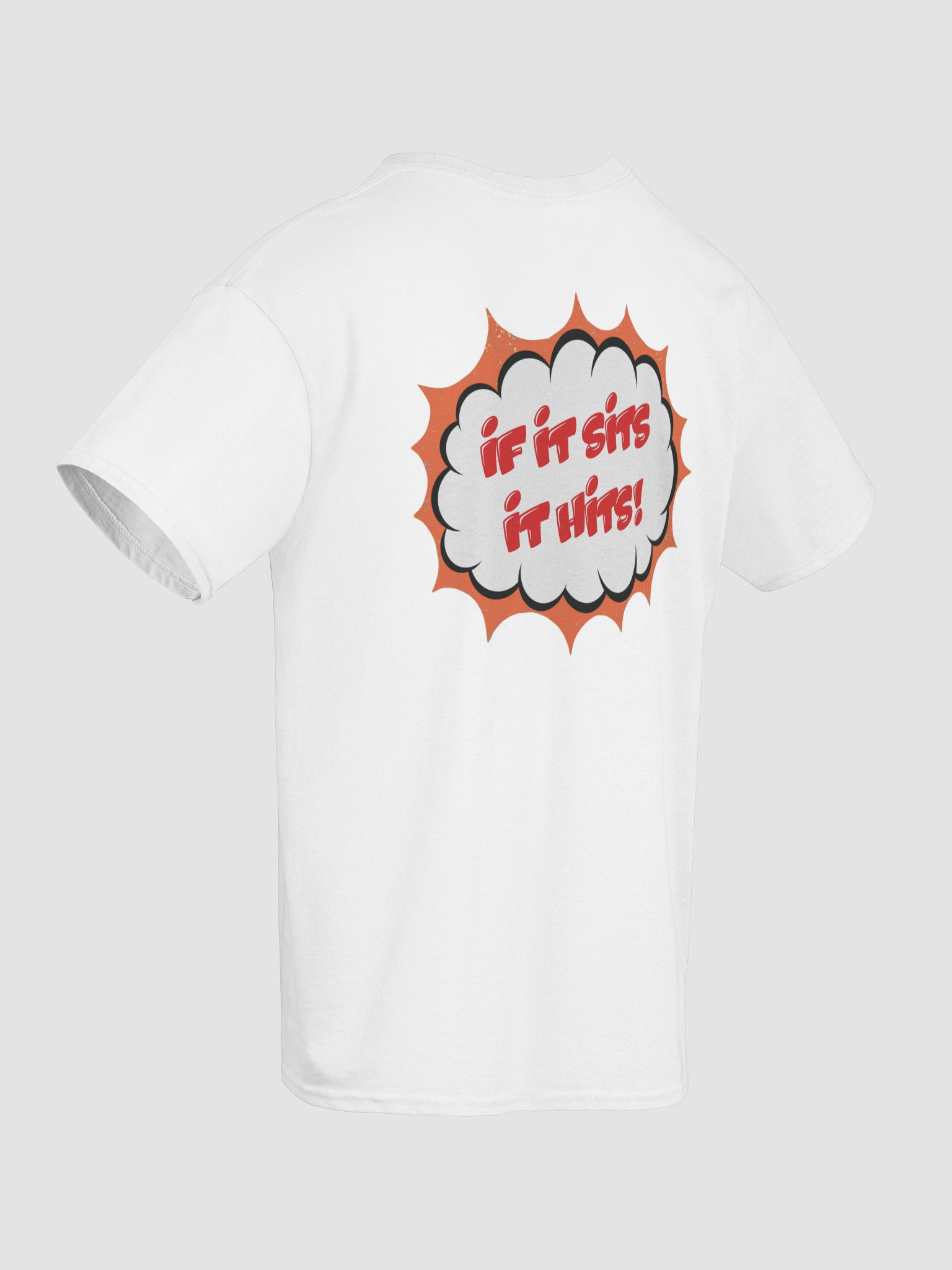 IF IT SITS IT HITS! White Tee product image (10)