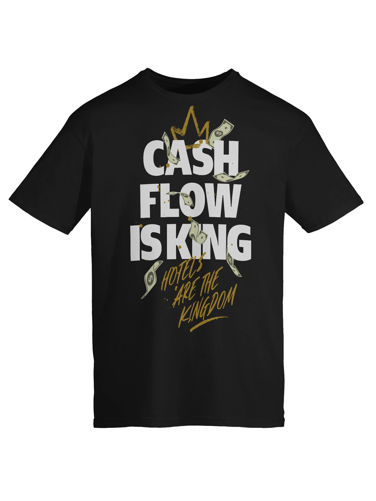 Hotel T-Shirt – Cash Flow Is King, Hotels Are The Kingdom (Black) product image (6)