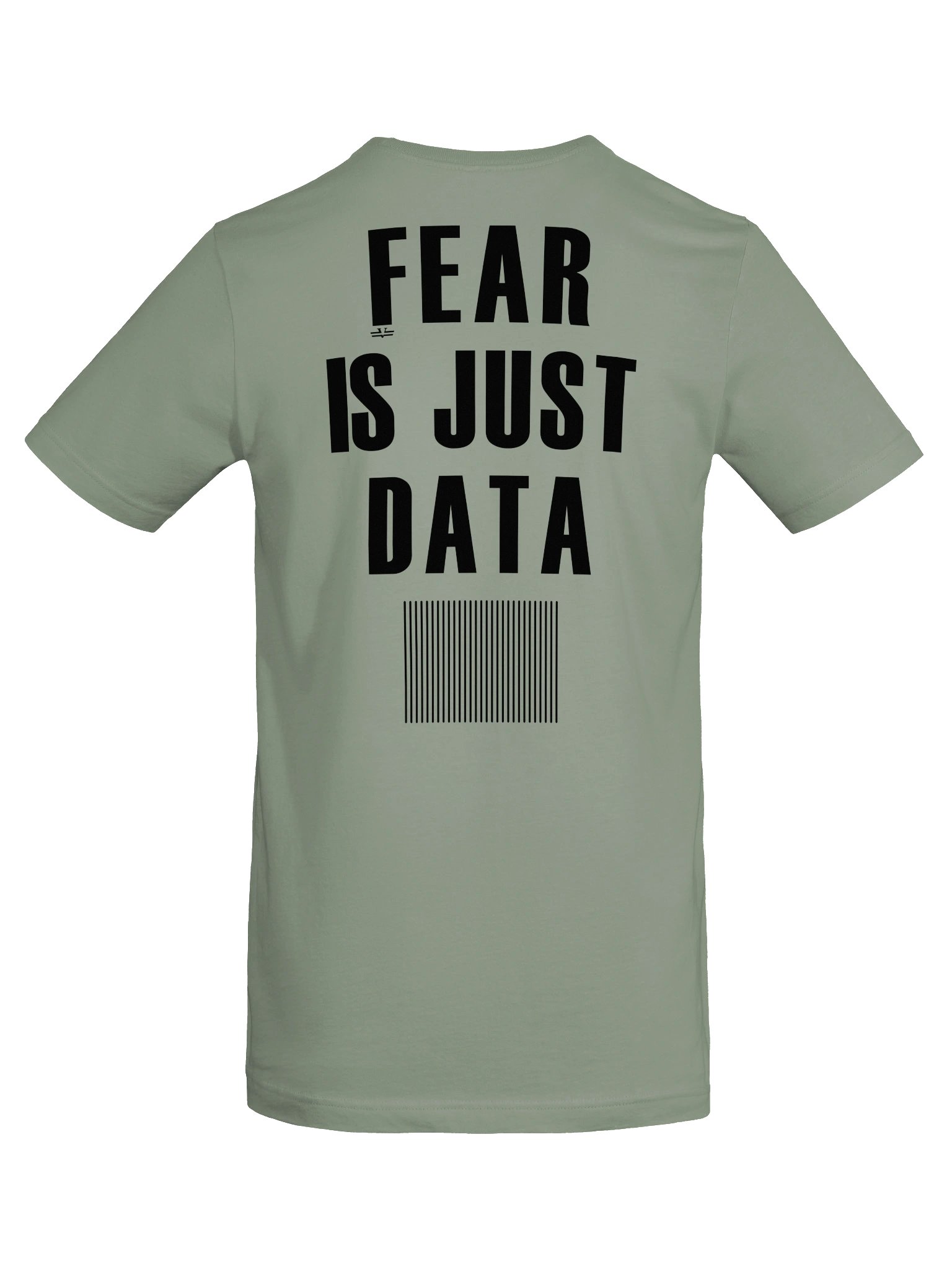 "FEAR IS JUST DATA" Signature Unisex Tee product image (6)