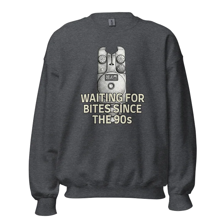 "Waiting for Bites Since the 90s" Sweatshirt product image (9)