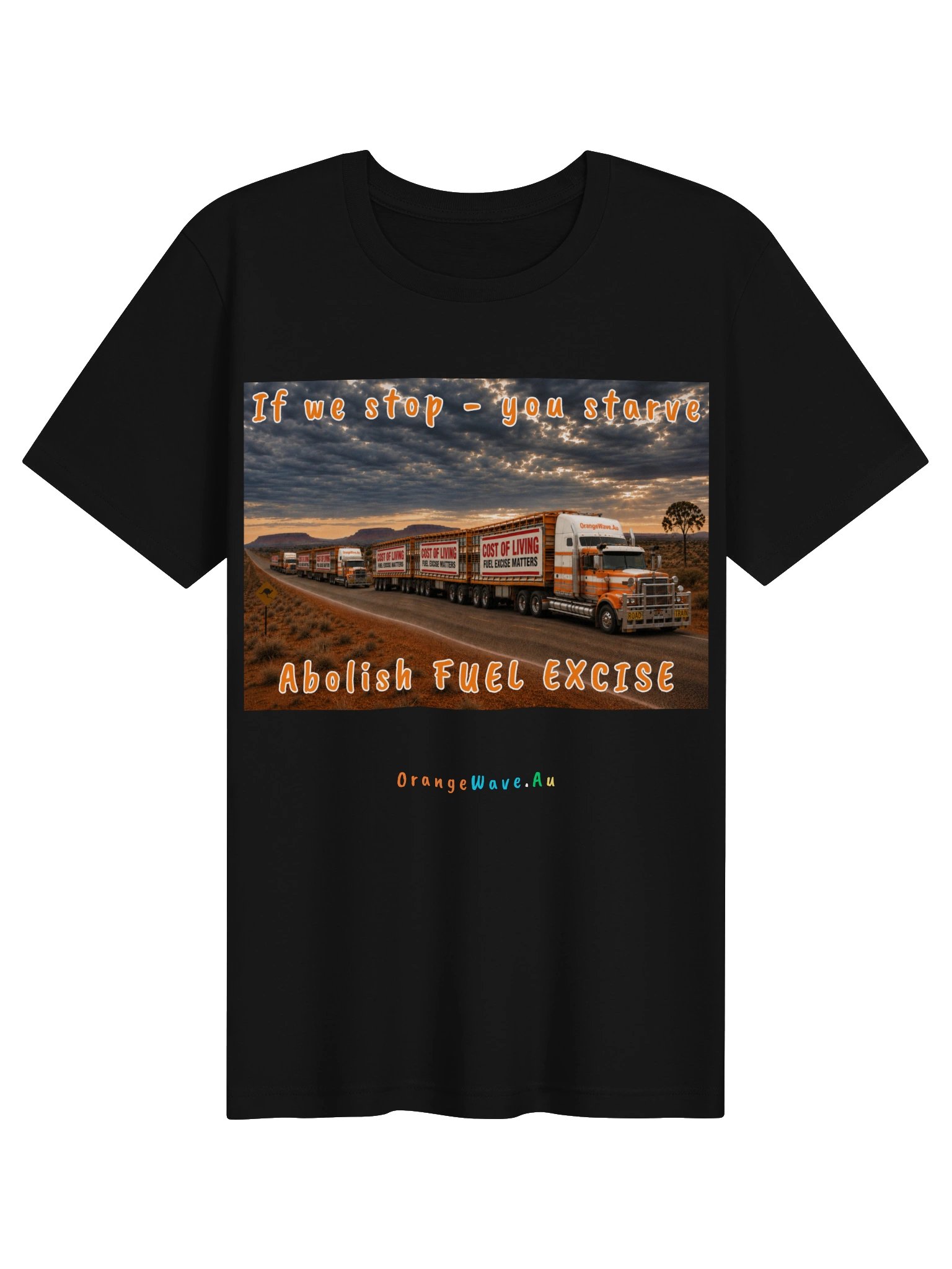 If we stop - you starve T shirt product image (4)