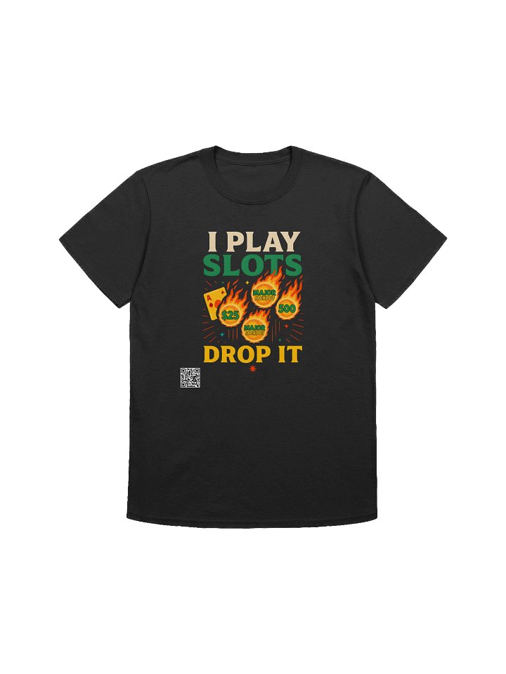 I Play Slots T-Shirt product image (1)